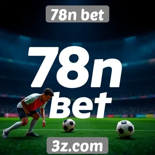 Estratégias de marketing utilizadas pelo 78n bet